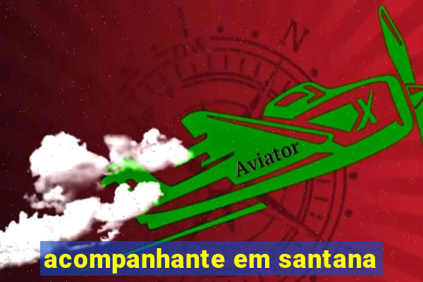 acompanhante em santana